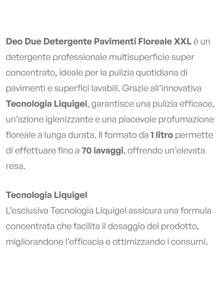 Deo Due Pavimenti Liquigel Detergente - Xxl 70 Lavaggi 1l - Floreale